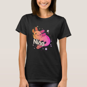NINA - Beautiful girl name with adorable AXOLOTL T-Shirt
