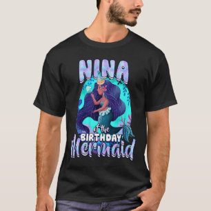 Nina Of The Birthday Mermaid Matching Family Party T-Shirt