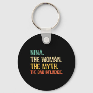 Nina The Woman The Myth The D Influence Funny Retr Key Ring