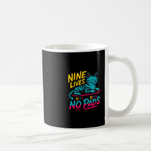 Nine Lives No Pads Skateboard Cat Funny Skater Kit Coffee Mug