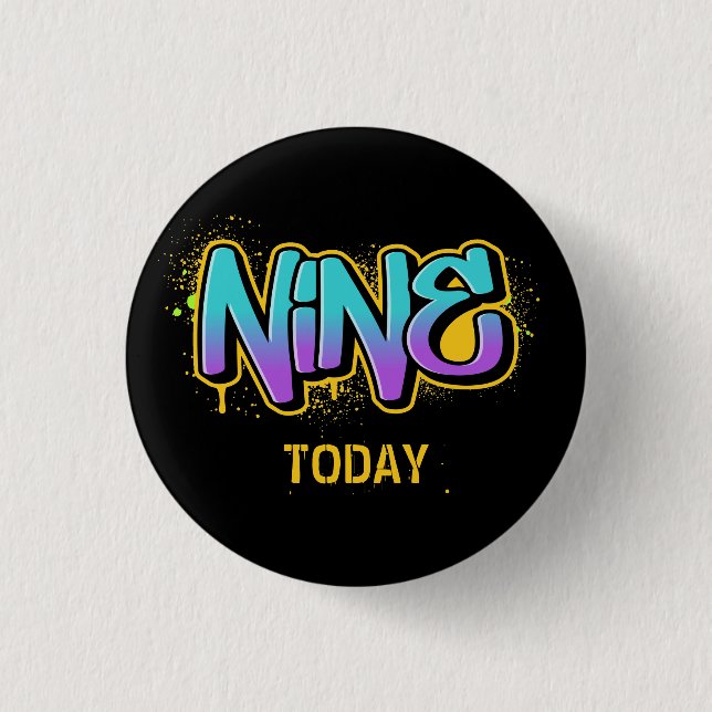 Nine Today Birthday 3 Cm Round Badge (Front)