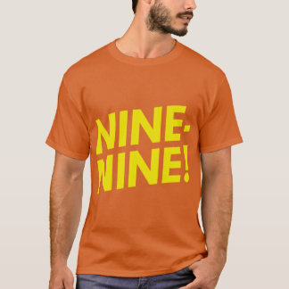 Ninenine gift T-Shirt