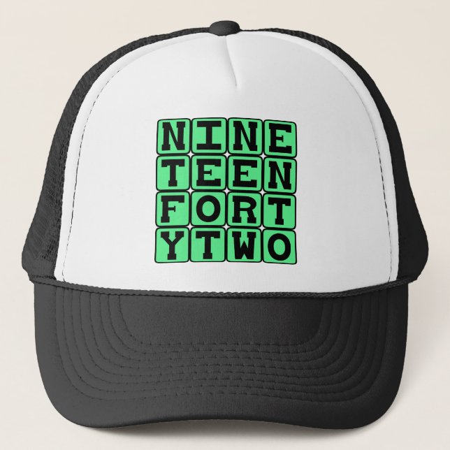 Nineteen Forty Two, Year 1942 Trucker Hat (Front)