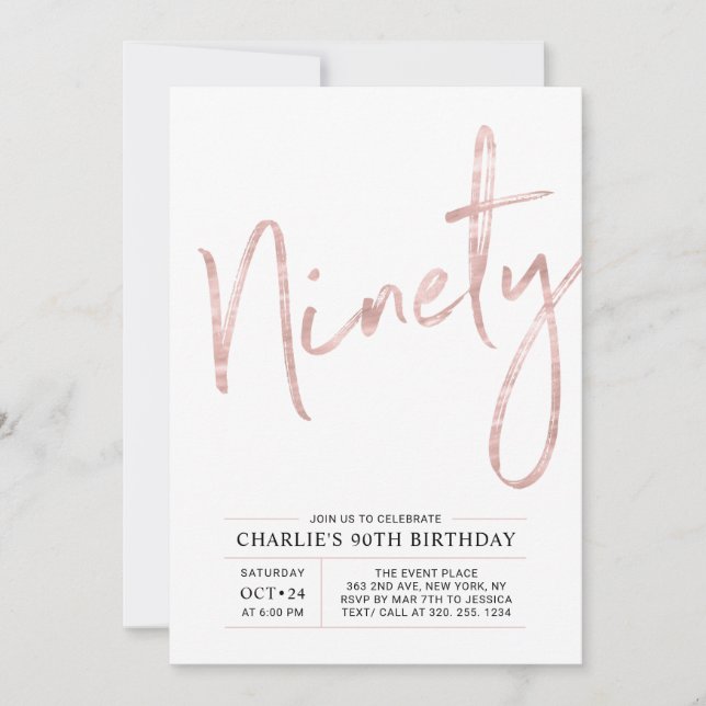 Ninety | Modern Rose Gold 90th Birthday Party Invitation (Front)