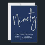 Ninety | Modern Silver Brush 90th Birthday Party Invitation<br><div class="desc">Celebrate your special day with this simple stylish 80th birthday party invitation. This design features a brush script "Ninety" with a clean layout on a navy blue background. You can customise the text and background colour. More designs and party supplies are available at my shop BaraBomDesign.</div>