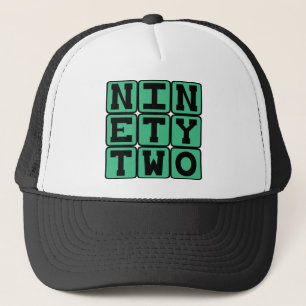 Ninety Two, Number 92 Trucker Hat