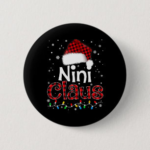 Nini Claus Funny Santa Claus Matching Family Pajam 6 Cm Round Badge