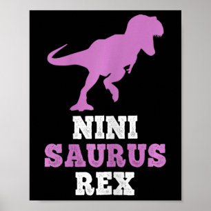 Nini-saurus Rex Dino Dinosaur Ninisaurus Funny Poster