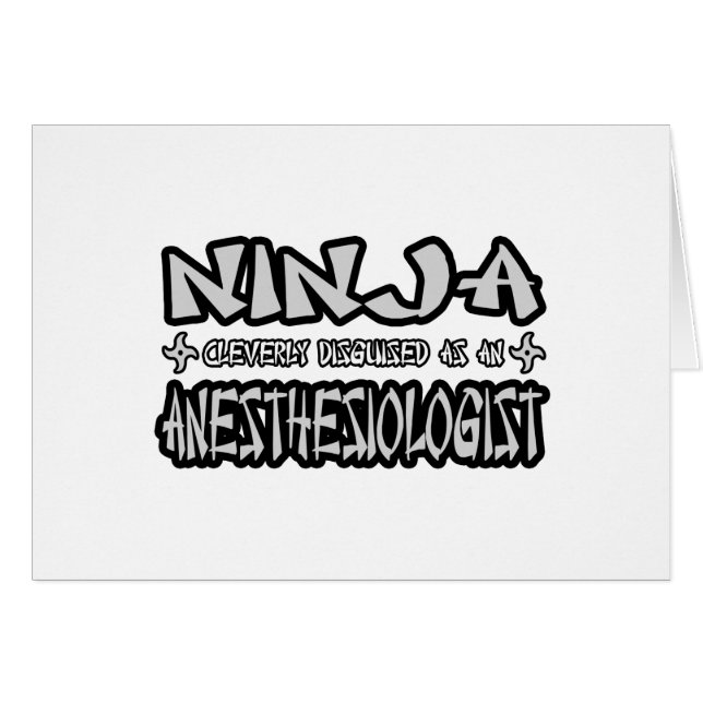 Ninja...Anaesthesiologist (Front Horizontal)