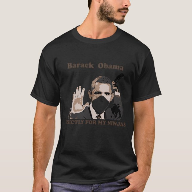 Ninja Barack for Dark apparel T-Shirt (Front)