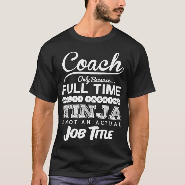 Ninja Coach Funny Tshirt Gift Idea (Front)