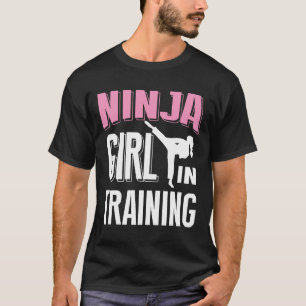 Ninja Girl In Training Karate Taekwondo S For Girl T-Shirt