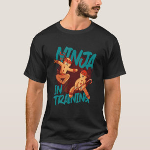 Ninja In Training Ninjas Japanese Taekwondo Judo N T-Shirt
