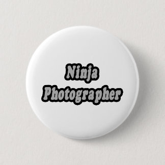 Ninja Photographer 6 Cm Round Badge