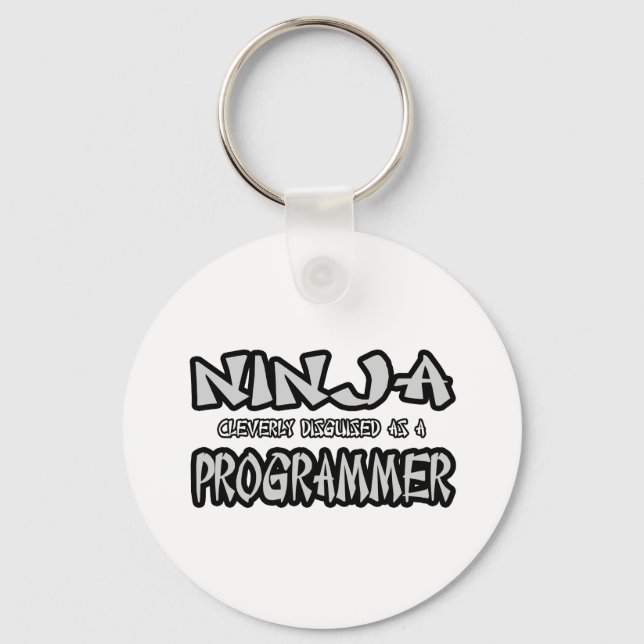 Ninja...Programmer Key Ring (Front)