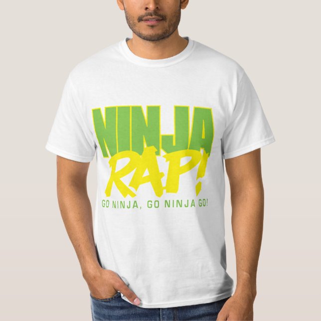 Ninja Rap! Go Ninja, Go Ninja Go! T-Shirt (Front)