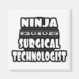 Ninja Surgical Technologist Magnet