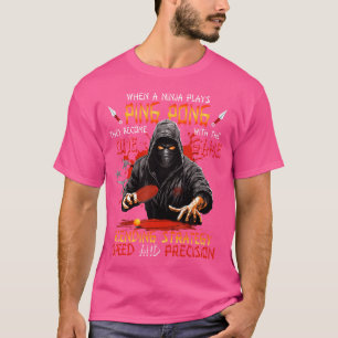 Ninja Warrior Ping Pong Player Table Tennis T-Shirt