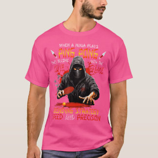 Ninja Warrior Ping Pong Player Table Tennis T-Shirt