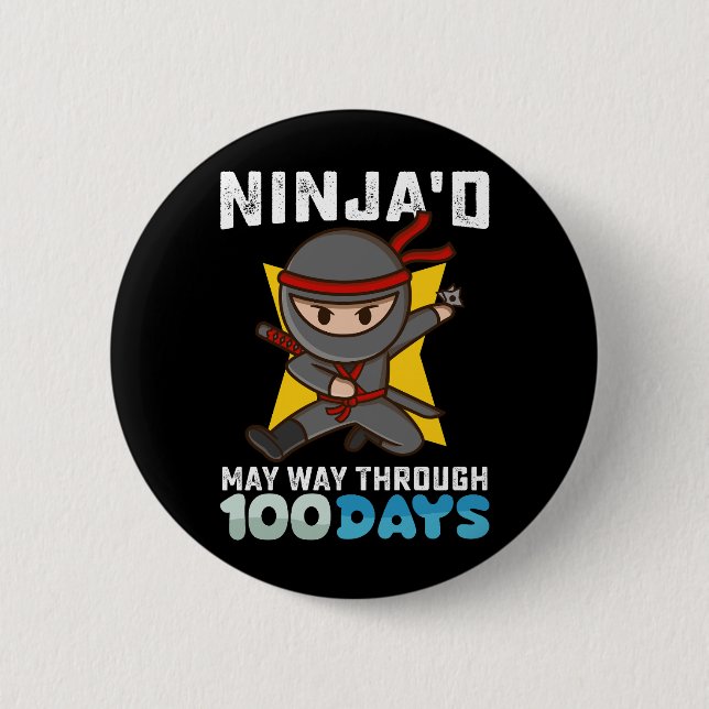 Ninja'd May Way Through 100 Days of School 6 Cm Round Badge (Front)