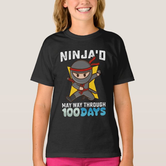 Ninja'd May Way Through 100 Days of School T-Shirt (Front)