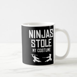Ninjas Stole My Costume Shirt Funny Halloween Coffee Mug