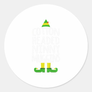 Ninny Muggins! Cotton Headed Funny Chri Classic Round Sticker