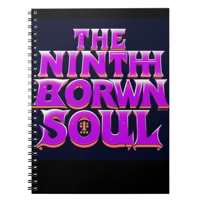 Ninth Soul, Brown Soul. Notebook (Front)