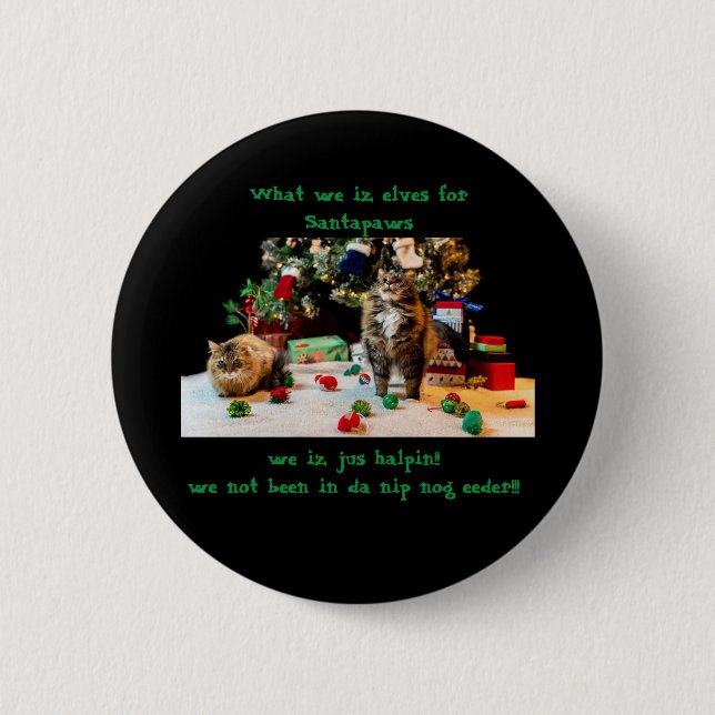Nip nog Santapaws helper cats funny Christmas 6 Cm Round Badge (Front)