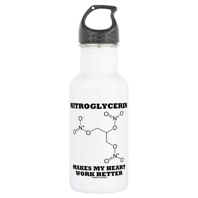 Nitroglycerin Makes My Heart Work Better 532 Ml Water Bottle (Front)