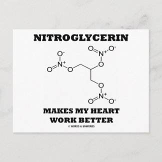 Nitroglycerin Makes My Heart Work Better Postcard