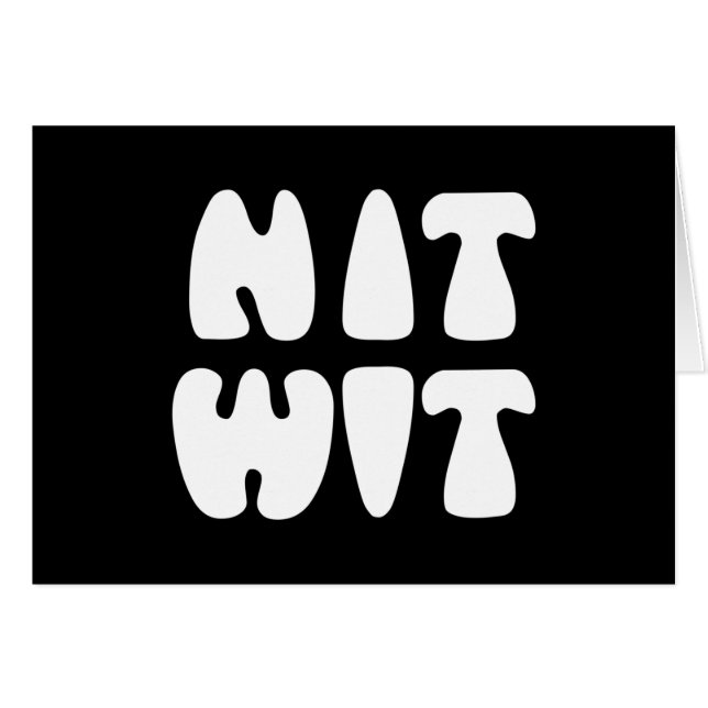 NITWIT CARD (Front Horizontal)