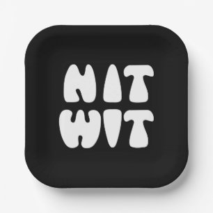 NITWIT PAPER PLATE