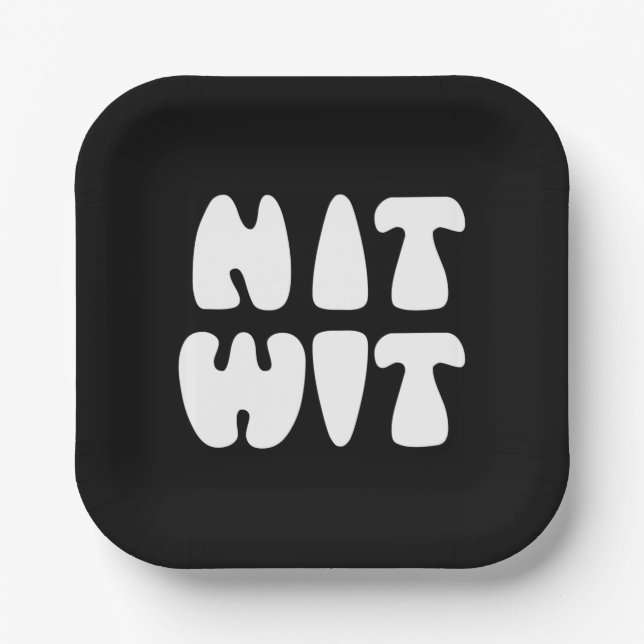 NITWIT PAPER PLATE (Front)