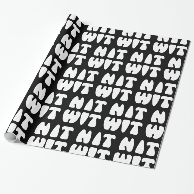 NITWIT WRAPPING PAPER (Unrolled)
