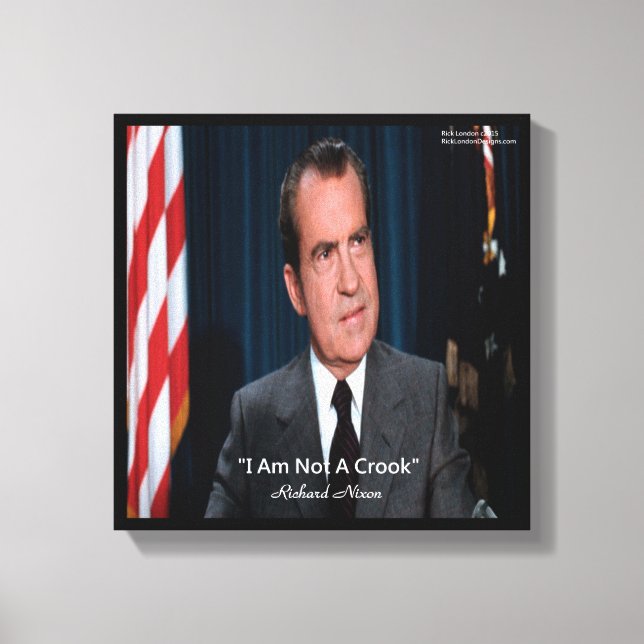 Nixon & Not A Crook Quote Canvas Print (Front)