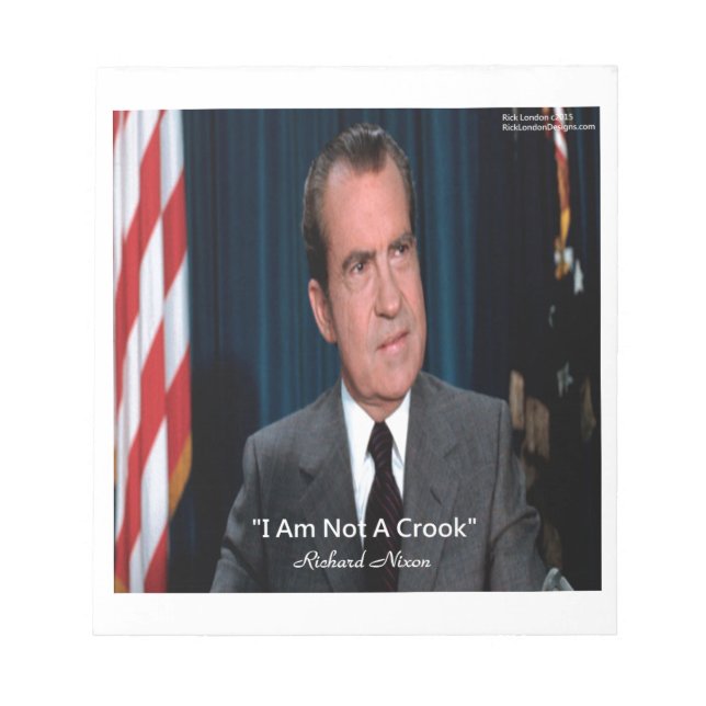 Nixon & Not A Crook Quote Notepad (Front)