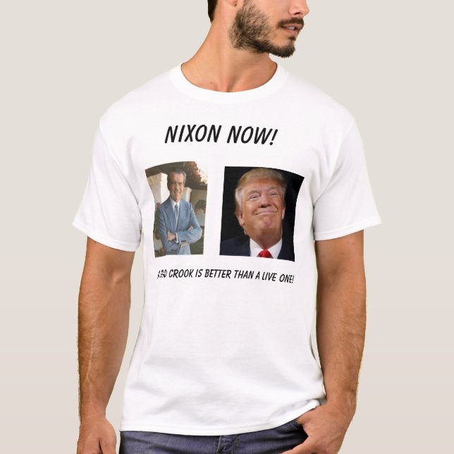 Nixon Now!... - Customised T-Shirt (Front)