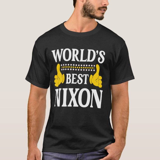 Nixon Surname Funny Team Family Last Name World's  T-Shirt (Front)
