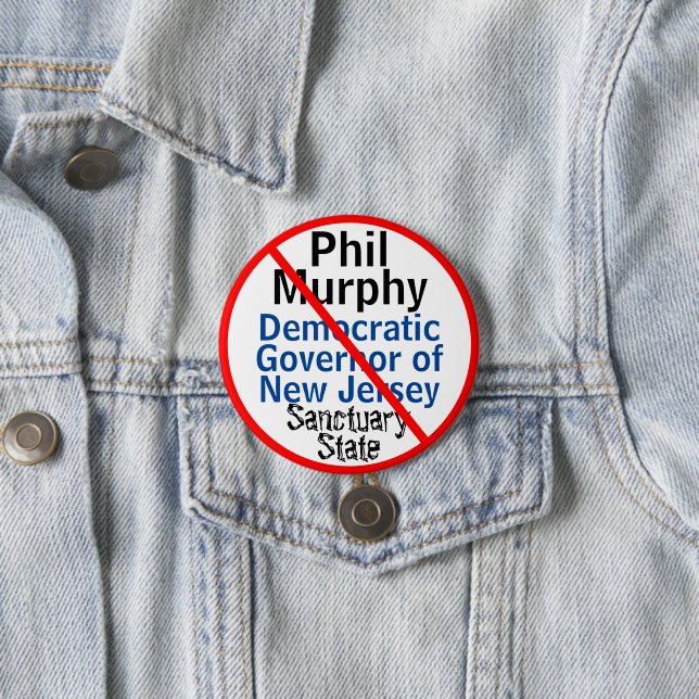 NJ Governor Murphy Democrat Sanctuary State 7.5 Cm Round Badge (In Situ)