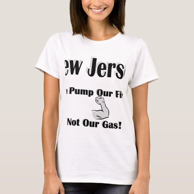 NJ Pump Our Fists Not Gas T-Shirt (Front)