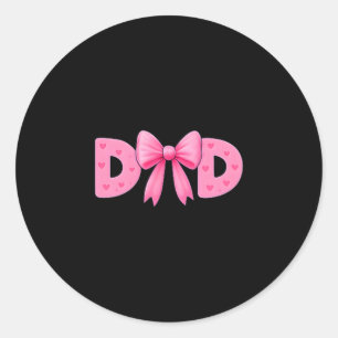 Nk Bow Dad Cket Proud Dad Daughter Matching Father Classic Round Sticker