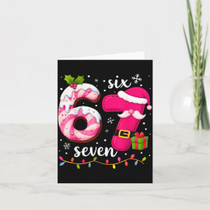 Nk Christmas 67 Meme Six Seven Girl Women Slang 6 Card