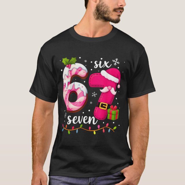 Nk Christmas 67 Meme Six Seven Girl Women Slang 6  T-Shirt (Front)