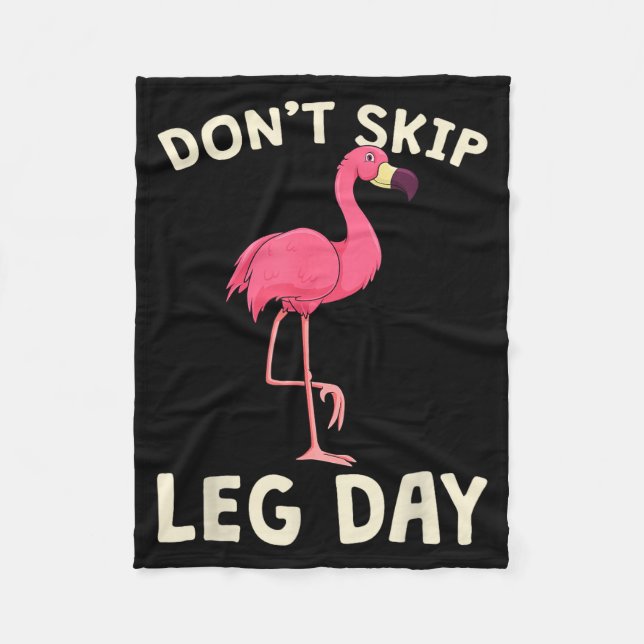 Nk Flamingo Workou Don't Skip Leg Day Gym Fitness  Fleece Blanket (Front)