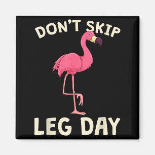 Nk Flamingo Workou Don't Skip Leg Day Gym Fitness Magnet