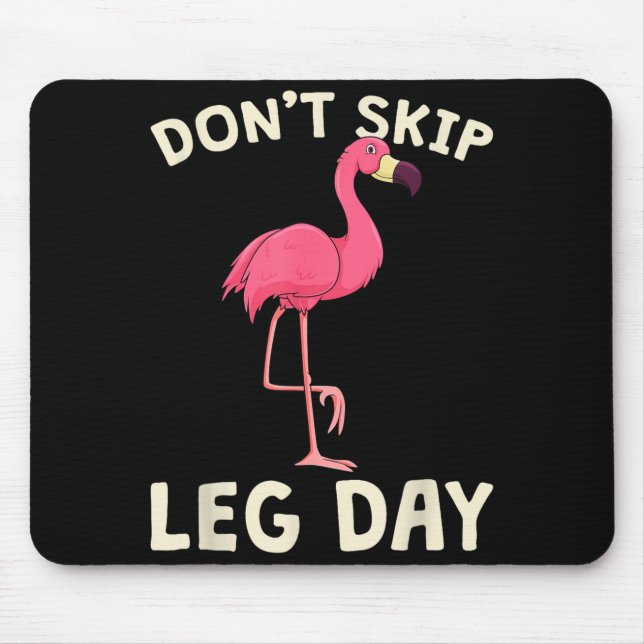 Nk Flamingo Workou Don't Skip Leg Day Gym Fitness  Mouse Mat (Front)