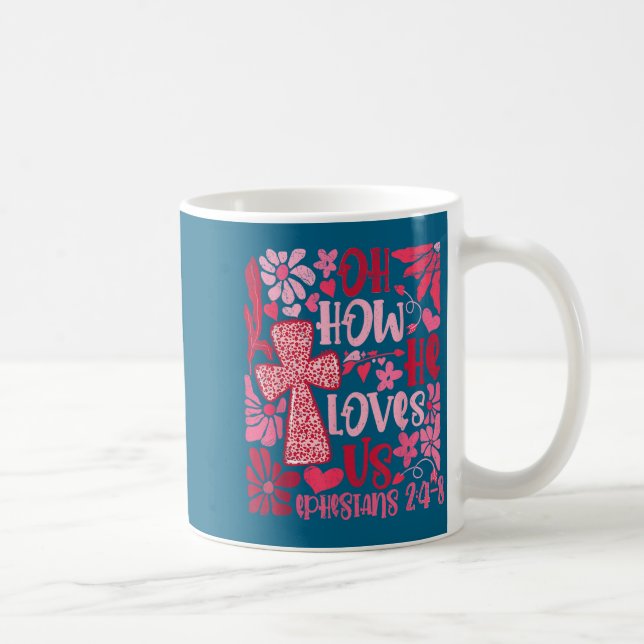 Nk Floral Oh How He Loves Us Boho Bible Verse Chri Coffee Mug (Right)