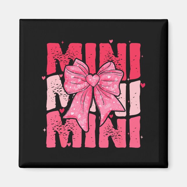 Nk Mini Coquette Bow Happy Valentine Day Mom Mot  Magnet (Front)