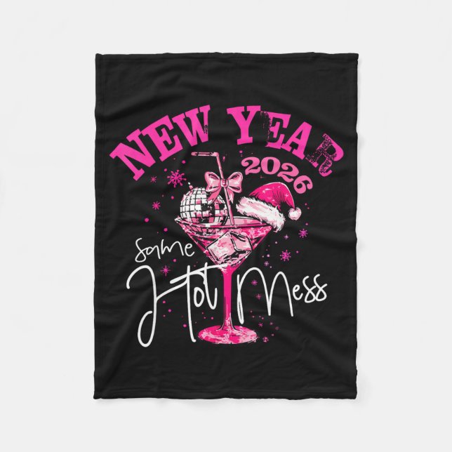 Nk New Year Same Hot Mess Happy New Year 2026 Matc Fleece Blanket (Front)
